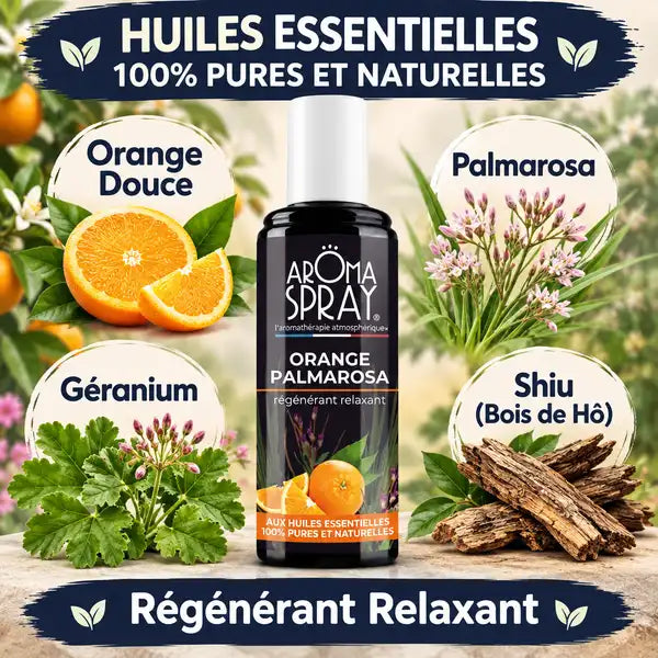 Aromaspray Orange Palmarosa 100ml avec huiles essentielles pures, régénérant relaxant naturel