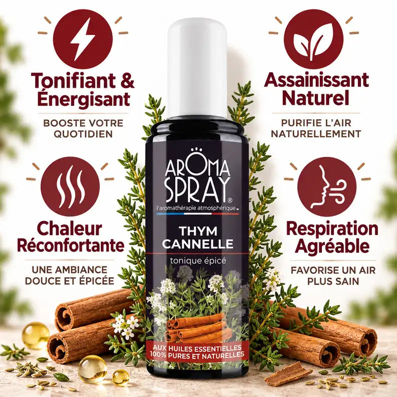 Aromaspray Thym Cannelle 100ml tonique épicé avec bénéfices tonifiants et assainissants naturels