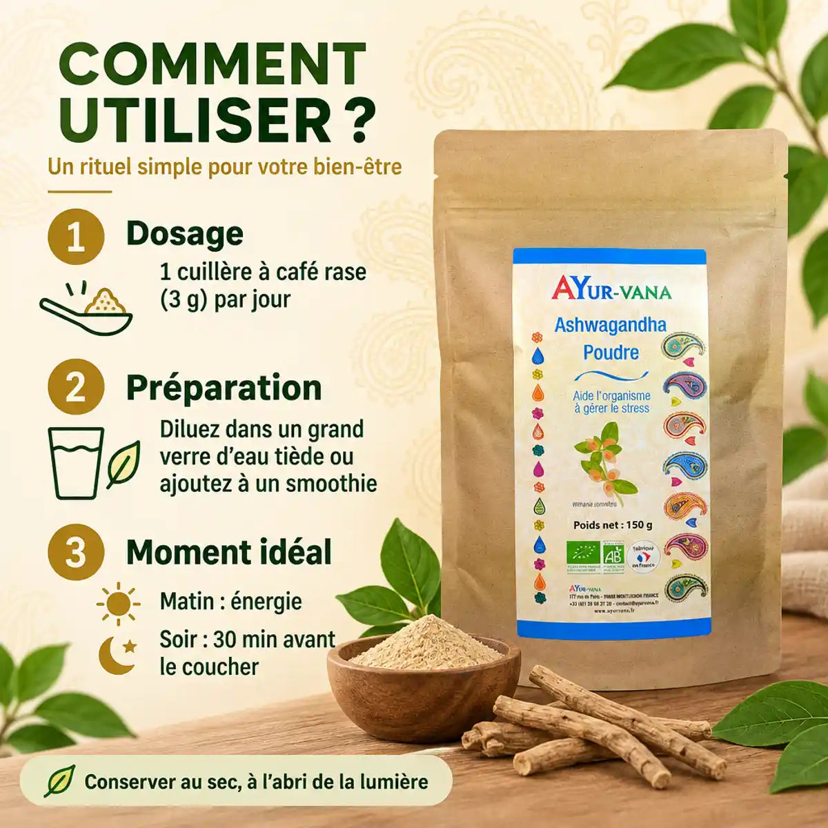 Sachet Ashwagandha Bio Ayur-Vana 150 g à côté de trois étapes de dosage, préparation et moment idéal de prise