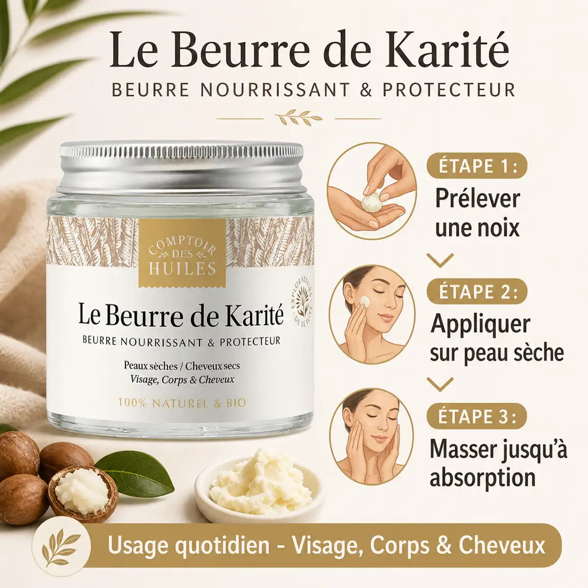 Beurre de Karité Bio 100ml Comptoir des Huiles avec guide d'utilisation visage corps cheveux