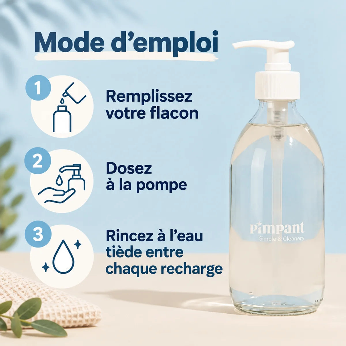 Bouteille en verre rechargeable Pimpant 250 mL avec pompe blanche, et infographie « Mode d'emploi » en 3 étapes pour recharger shampoing ou gel douche