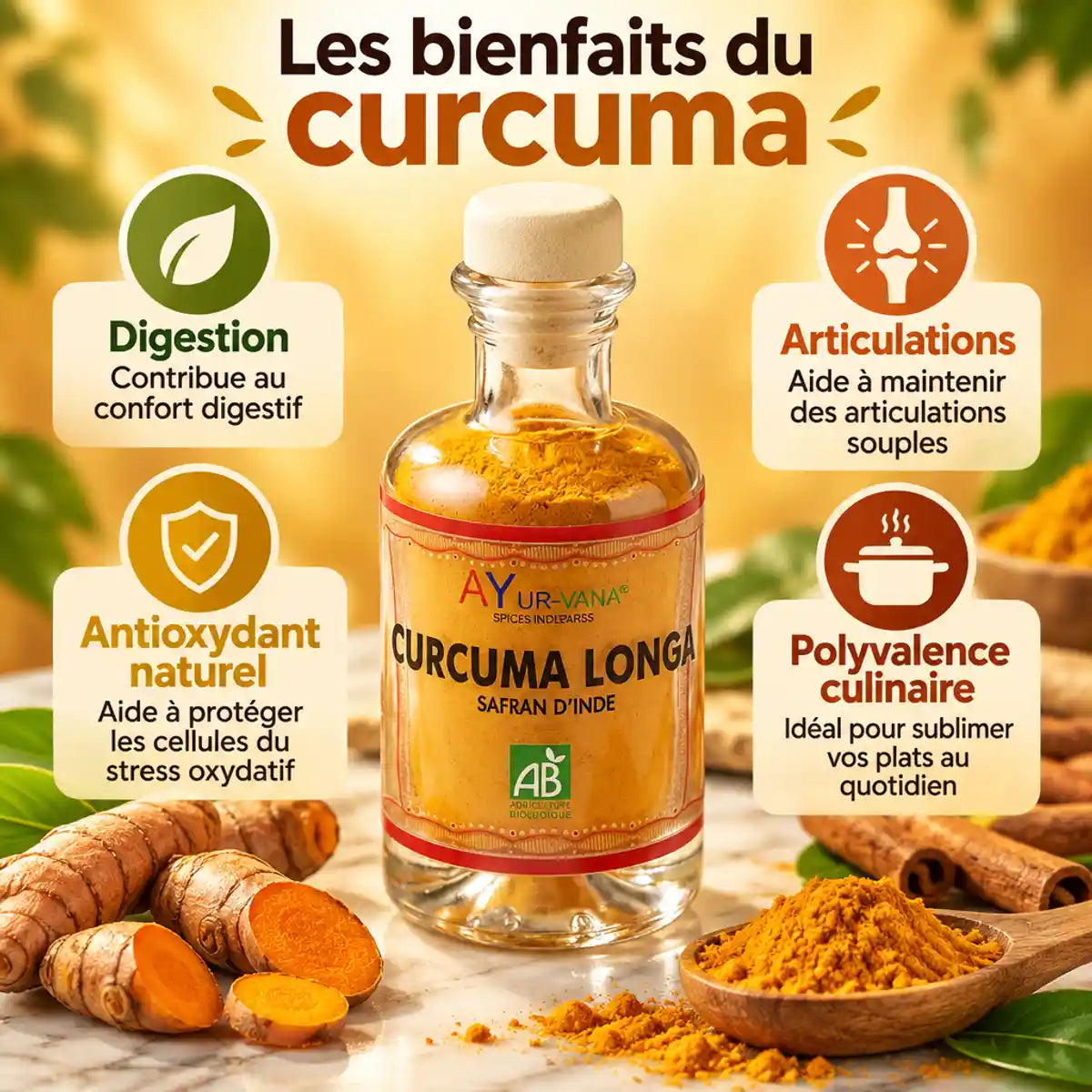 Flacon de curcuma bio AyurVana 50 g entouré de rhizomes frais, avec les bienfaits : digestion, articulations, antioxydant naturel