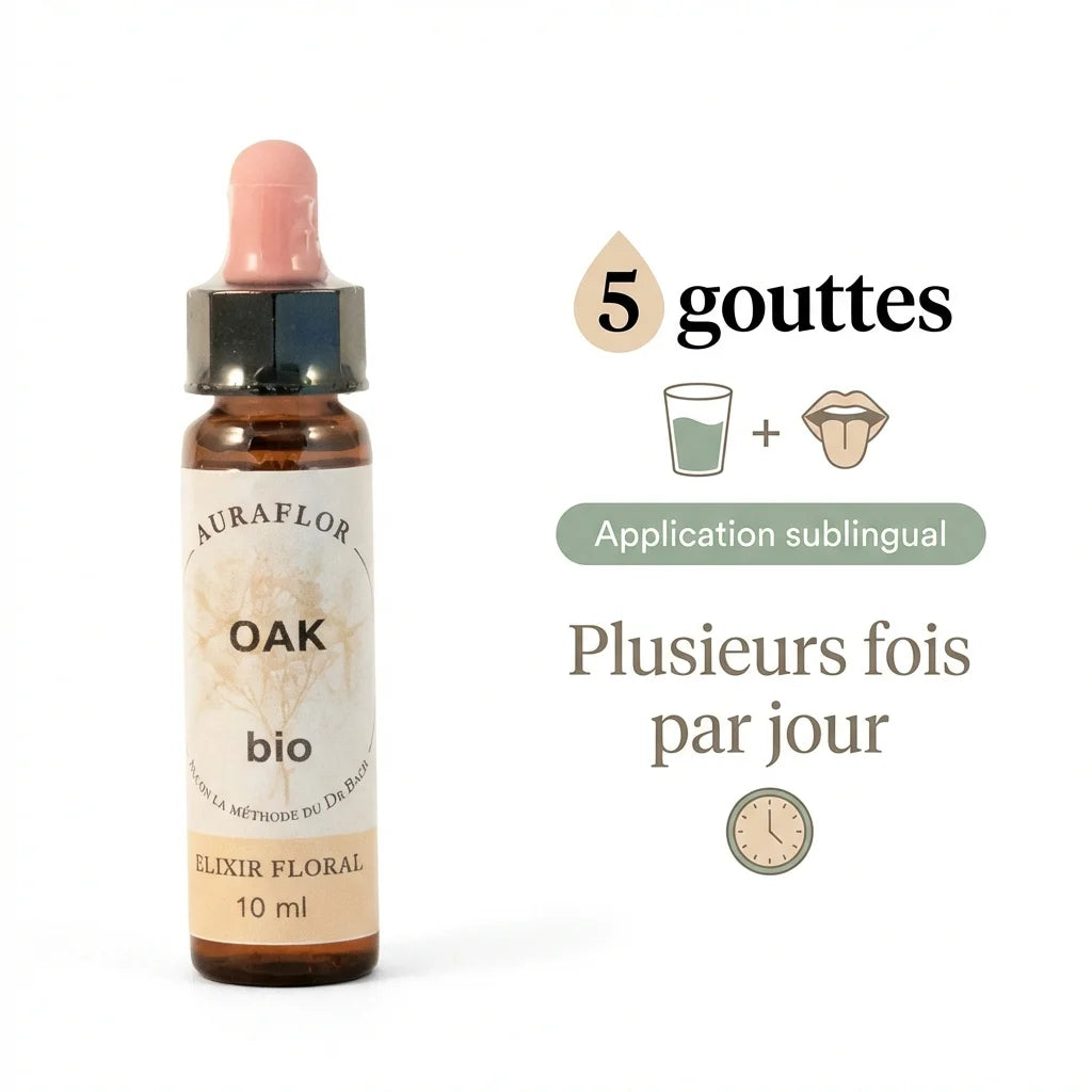 Fleur de Bach Chêne bio 10ml avec posologie 5 gouttes plusieurs fois par jour
