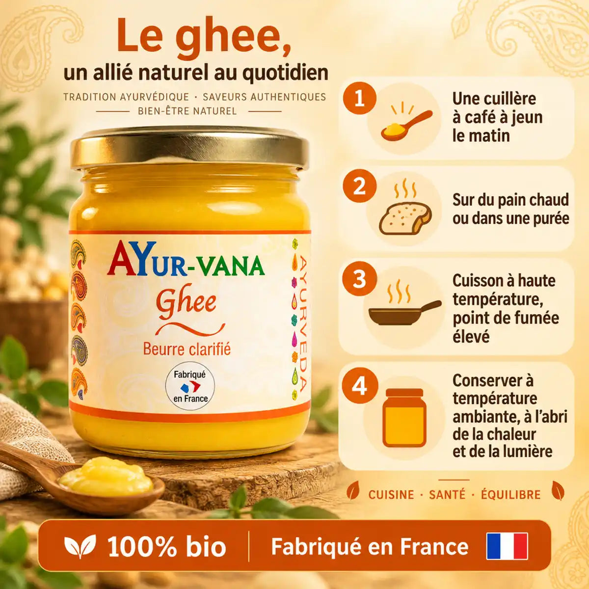 Ghee Ayur-Vana 150 g, beurre clarifié bio fabriqué en France, avec guide en 4 étapes d'utilisation sur fond crème doré