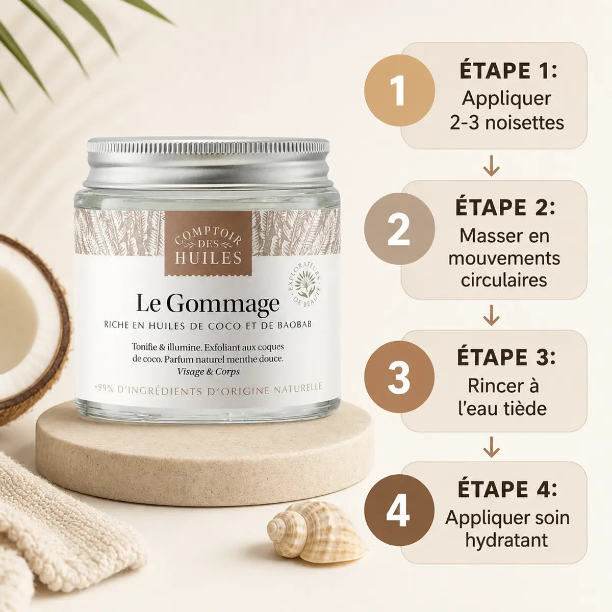 Gommage Visage Corps Bio 100ml Comptoir Huiles guide application 4 étapes massage
