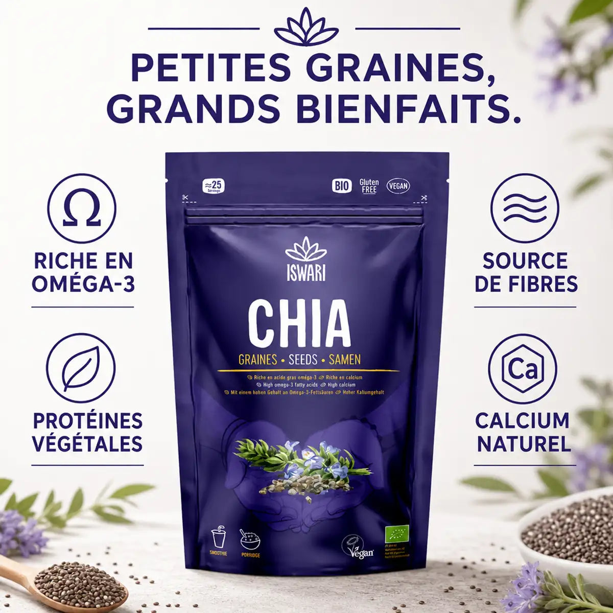 Sachet Graine de Chia Iswari 250g avec bénéfices : Oméga-3, Fibres, Protéines, Calcium