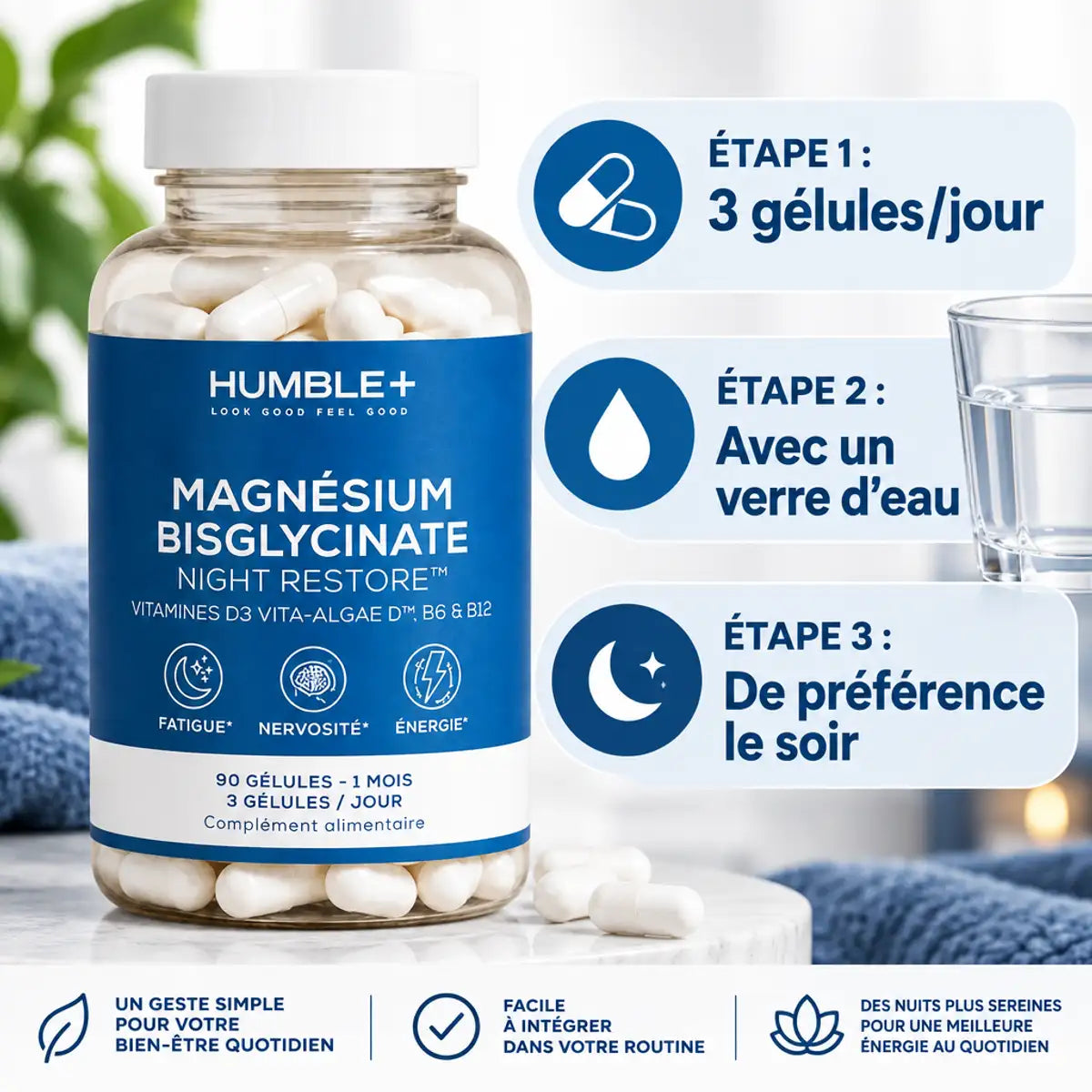 Magnésium Bisglycinate Humble+ 90 gélules avec guide d'utilisation: 3 gélules par jour avec eau le soir