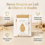 Savon surgras lait de chèvre soufre Antheya avec bénéfices : purifie, apaise, rééquilibre pH, hydrate