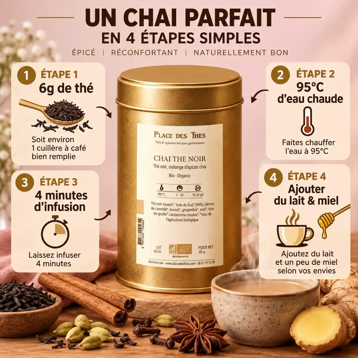 Chai Thé Noir Bio Place des Thés 100g avec guide infographie préparation: 6g thé, 95°C, 4 minutes infusion, lait miel